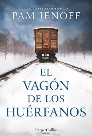 EL VAGóN DE LOS HUéRFANOS | 9788491391715 | JENOFF, PAM | Llibres Parcir | Llibreria Parcir | Llibreria online de Manresa | Comprar llibres en català i castellà online