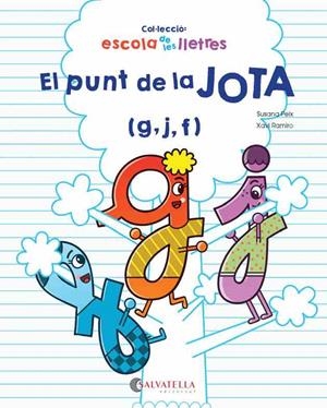 EL PUNT DE LA JOTA | 9788417091309 | PEIX CRUZ, SUSANA/RAMIRO I GRANOLLERS, XAVI | Llibres Parcir | Llibreria Parcir | Llibreria online de Manresa | Comprar llibres en català i castellà online