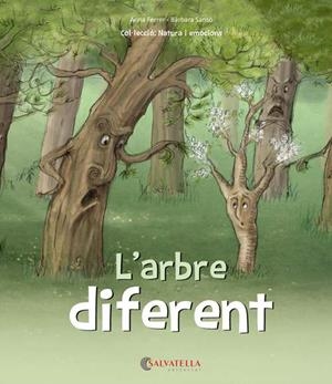 L'ARBRE DIFERENT | 9788417091453 | FERRER CLAVERIA, ANNA/SANSó GENOVART, BàRBARA | Llibres Parcir | Llibreria Parcir | Llibreria online de Manresa | Comprar llibres en català i castellà online