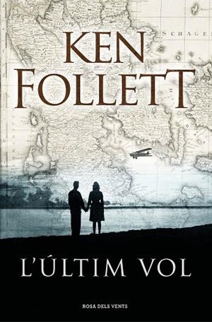 L'úLTIM VOL | 9788416930432 | KEN FOLLETT | Llibres Parcir | Librería Parcir | Librería online de Manresa | Comprar libros en catalán y castellano online