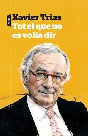 TOT EL QUE NO ES VOLIA DIR | 9788498094138 | TRIAS, XAVIER | Llibres Parcir | Llibreria Parcir | Llibreria online de Manresa | Comprar llibres en català i castellà online