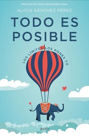 TODO ES POSIBLE | 9788408182177 | SáNCHEZ PéREZ, ALICIA | Llibres Parcir | Librería Parcir | Librería online de Manresa | Comprar libros en catalán y castellano online