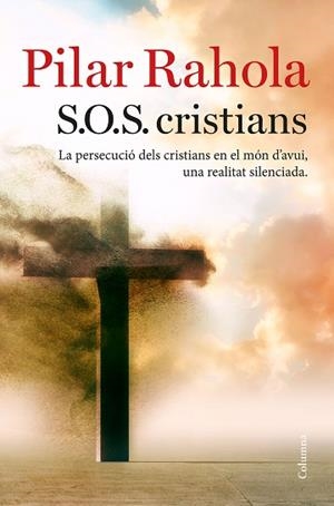 S.O.S. CRISTIANS | 9788466423625 | RAHOLA, PILAR | Llibres Parcir | Llibreria Parcir | Llibreria online de Manresa | Comprar llibres en català i castellà online