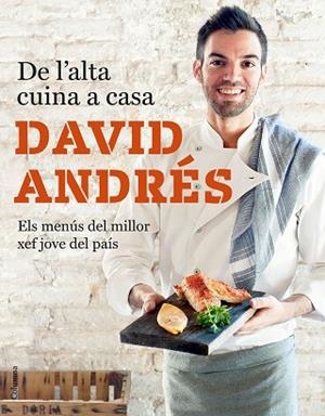 DE L'ALTA CUINA A CASA | 9788466423632 | ANDRéS MORERA, DAVID | Llibres Parcir | Llibreria Parcir | Llibreria online de Manresa | Comprar llibres en català i castellà online