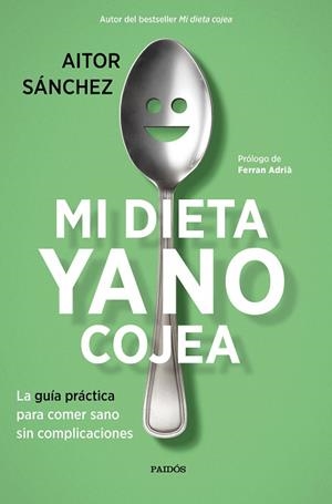 MI DIETA YA NO COJEA | 9788449334276 | SáNCHEZ GARCíA, AITOR | Llibres Parcir | Librería Parcir | Librería online de Manresa | Comprar libros en catalán y castellano online
