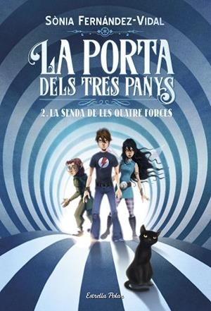 LA PORTA DELS TRES PANYS 2. LA SENDA DE LES QUATRE FORCES | 9788491375050 | FERNáNDEZ-VIDAL, SóNIA | Llibres Parcir | Llibreria Parcir | Llibreria online de Manresa | Comprar llibres en català i castellà online