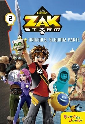 ZAK STORM. ORíGENES. SEGUNDA PARTE | 9788408183341 | ZAK STORM | Llibres Parcir | Librería Parcir | Librería online de Manresa | Comprar libros en catalán y castellano online
