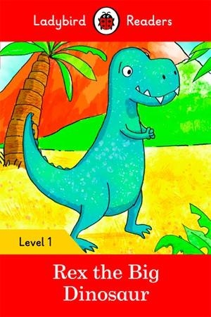 REX THE BIG DINOSAUR (LB) | 9780241297414 | TEAM LADYBIRD READERS | Llibres Parcir | Llibreria Parcir | Llibreria online de Manresa | Comprar llibres en català i castellà online