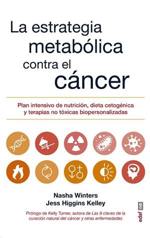 LA ESTRATEGIA METABóLICA CONTRA EL CáNCER | 9788441438415 | WINTER, NASHA/HIGGINS KELLEY, JESS | Llibres Parcir | Llibreria Parcir | Llibreria online de Manresa | Comprar llibres en català i castellà online