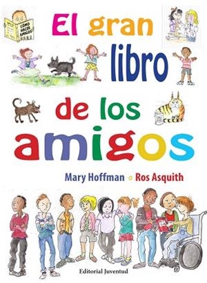 EL GRAN LLIBRO DE LOS AMIGOS - TEMA AMISTAT | 9788426144867 | MARY HOFFMAN ROS ASQUITH | Llibres Parcir | Llibreria Parcir | Llibreria online de Manresa | Comprar llibres en català i castellà online