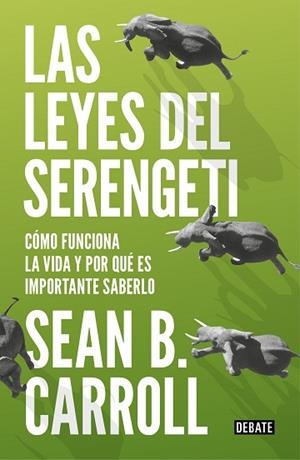 LAS LEYES DEL SERENGETI | 9788499927992 | SEAN B. CARROLL | Llibres Parcir | Llibreria Parcir | Llibreria online de Manresa | Comprar llibres en català i castellà online