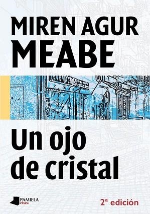 UN OJO DE CRISTAL | 9788476818336 | MEABE, MIREN AGUR | Llibres Parcir | Librería Parcir | Librería online de Manresa | Comprar libros en catalán y castellano online