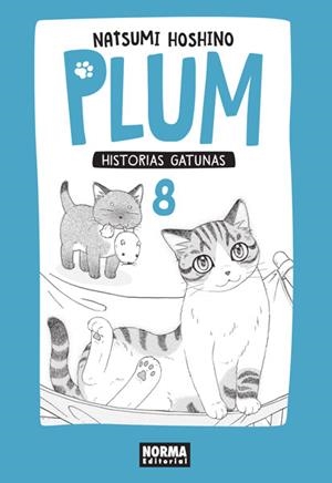 PLUM 08. HISTORIAS GATUNAS | 9788467923599 | NATSUMI HOSHINO | Llibres Parcir | Llibreria Parcir | Llibreria online de Manresa | Comprar llibres en català i castellà online