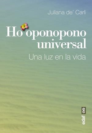 HO?OPONOPONO UNIVERSAL | 9788441435810 | DE? CARLI, JULIANA | Llibres Parcir | Llibreria Parcir | Llibreria online de Manresa | Comprar llibres en català i castellà online