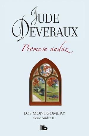 PROMESA AUDAZ (LA SAGA MONTGOMERY 3) | 9788490704424 | JUDE DEVERAUX | Llibres Parcir | Librería Parcir | Librería online de Manresa | Comprar libros en catalán y castellano online