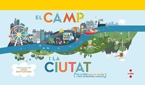 C-EL CAMP I LA CIUTAT | 9788466143615 | SHUTTLEWOOD, CRAIG | Llibres Parcir | Llibreria Parcir | Llibreria online de Manresa | Comprar llibres en català i castellà online