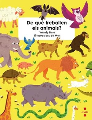 C-DE QUE TREBALLEN ELS ANIMALS? | 9788466143455 | HUNT, WENDY | Llibres Parcir | Llibreria Parcir | Llibreria online de Manresa | Comprar llibres en català i castellà online