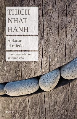 APLACAR EL MIEDO | 9788408184188 | HANH, THICH NHAT | Llibres Parcir | Llibreria Parcir | Llibreria online de Manresa | Comprar llibres en català i castellà online