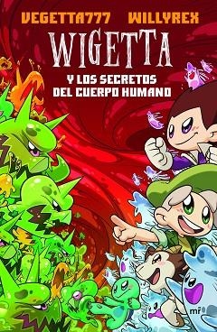 WIGETTA Y LOS SECRETOS DEL CUERPO HUMANO | 9788427044272 | VEGETTA777/WILLYREX | Llibres Parcir | Llibreria Parcir | Llibreria online de Manresa | Comprar llibres en català i castellà online