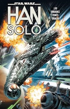 STAR WARS HAN SOLO (TOMO RECOPILATORIO) | 9788491467809 | LIU, MARJORIE | Llibres Parcir | Librería Parcir | Librería online de Manresa | Comprar libros en catalán y castellano online