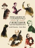 PERSONATGES DE CATALUNYA | 9788415315483 | FINESTRES, JORDI / BOIX, ENRIC | Llibres Parcir | Llibreria Parcir | Llibreria online de Manresa | Comprar llibres en català i castellà online