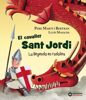 EL CAVALLER SANT JORDI | 9788448942120 | MARTÍ, PERE | Llibres Parcir | Llibreria Parcir | Llibreria online de Manresa | Comprar llibres en català i castellà online