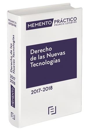 MEMENTO DERECHO DE LAS NUEVAS TECNOLOGÍAS 2017-2018 | 9788416924332 | LEFEBVRE-EL DERECHO | Llibres Parcir | Llibreria Parcir | Llibreria online de Manresa | Comprar llibres en català i castellà online