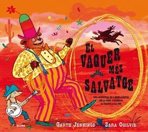 EL VAQUER MÉS SALVATGE | 9788417254049 | JENNINGS, GARTH/OGILVIE, SARA | Llibres Parcir | Librería Parcir | Librería online de Manresa | Comprar libros en catalán y castellano online