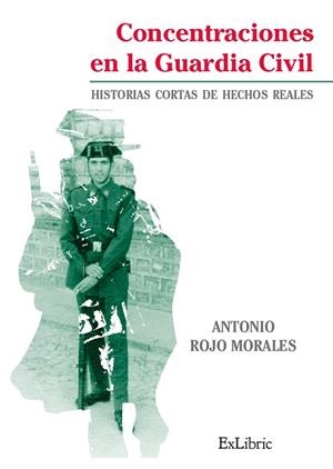 CONCENTRACIONES EN LA GUARDIA CIVIL | PODI50279 | ROJO MORALES  ANTONIO | Llibres Parcir | Llibreria Parcir | Llibreria online de Manresa | Comprar llibres en català i castellà online