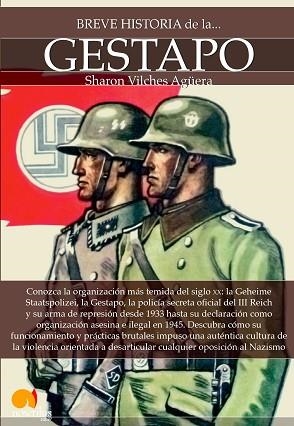BREVE HISTORIA DE LA GESTAPO | PODI64169 | SHARON VILCHES | Llibres Parcir | Librería Parcir | Librería online de Manresa | Comprar libros en catalán y castellano online