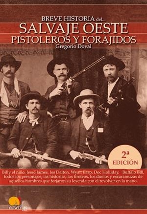 BREVE HISTORIA DEL SALVAJE OESTE. PISTOLEROS Y FORAJIDOS | PODI28750 | DOVAL  GREGORIO | Llibres Parcir | Librería Parcir | Librería online de Manresa | Comprar libros en catalán y castellano online