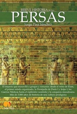 BREVE HISTORIA DE LOS PERSAS | PODI28786 | PISA SÁNCHEZ  JORGE | Llibres Parcir | Librería Parcir | Librería online de Manresa | Comprar libros en catalán y castellano online