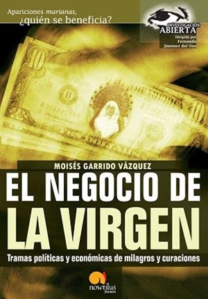 NEGOCIO DE LA VIRGEN | PODI28917 | GARRIDO  MOISÉS | Llibres Parcir | Librería Parcir | Librería online de Manresa | Comprar libros en catalán y castellano online
