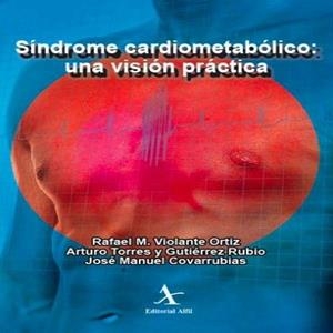 SÍNDROME CARDIOMETABÓLICO: UNA VISIÓN PRÁCTICA | PODI72977 | VIOLANTE ORTIZ  RAFAEL M. | Llibres Parcir | Librería Parcir | Librería online de Manresa | Comprar libros en catalán y castellano online