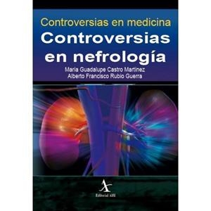 CONTROVERSIAS EN NEFROLOGÍA | PODI72982 | CASTRO MARTÍNEZ  MARÍA GUADALUPE | Llibres Parcir | Librería Parcir | Librería online de Manresa | Comprar libros en catalán y castellano online