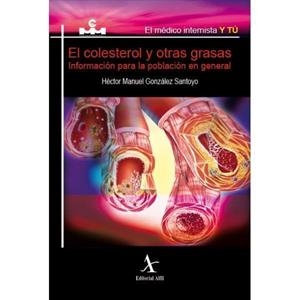 COLESTEROL Y OTRAS GRASAS. INFORMACIÓN PARA LA POBLACIÓN EN GENERAL | PODI72984 | GONZÁLEZ SANTOYO  HÉCTOR MANUEL | Llibres Parcir | Librería Parcir | Librería online de Manresa | Comprar libros en catalán y castellano online