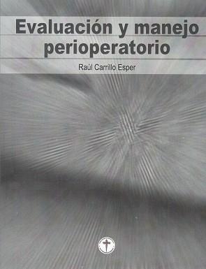 EVALUACIÓN Y MANEJO PERIOPERATORIO | PODI72936 | CARRILLO ESPER  RAÚL | Llibres Parcir | Librería Parcir | Librería online de Manresa | Comprar libros en catalán y castellano online