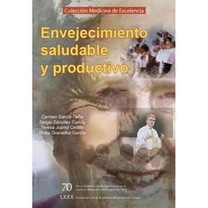 ENVEJECIMIENTO SALUDABLE Y PRODUCTIVO | PODI72948 | GARCÍA PEÑA  MARÍA DEL CARMEN | Llibres Parcir | Librería Parcir | Librería online de Manresa | Comprar libros en catalán y castellano online