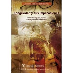 LONGEVIDAD Y SUS IMPLICACIONES | PODI72966 | RODRÍGUEZ CABRERA  RAFAEL | Llibres Parcir | Librería Parcir | Librería online de Manresa | Comprar libros en catalán y castellano online