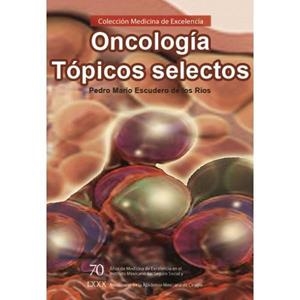 ONCOLOGÍA. TÓPICOS SELECTOS | PODI63189 | ESCUDERO DE LOS RÍOS  PEDRO MARIO | Llibres Parcir | Librería Parcir | Librería online de Manresa | Comprar libros en catalán y castellano online