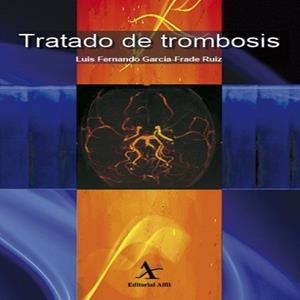 TRATADO DE TROMBOSIS | PODI63555 | GARCÍA–FRADE RUIZ  LUIS FERNANDO | Llibres Parcir | Librería Parcir | Librería online de Manresa | Comprar libros en catalán y castellano online