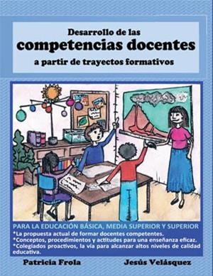DESARROLLO DE LAS COMPETENCIAS DOCENTES A PARTIR DE TRAYECTOS FORMATIVOS. PARA LA EDUCACIÓN BÁSICA, MEDIA SUPERIOR Y SUP | PODI65553 | FORLA  PATRICIA/VELÁSQUEZ  JESÚS | Llibres Parcir | Librería Parcir | Librería online de Manresa | Comprar libros en catalán y castellano online