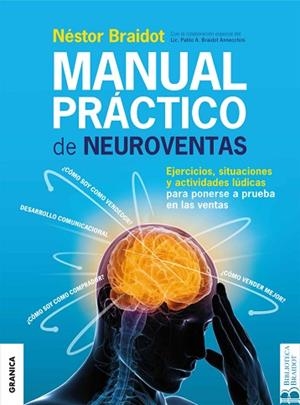 MANUAL PRACTICO DE NEUROVENTAS | 9789506419349 | BRAIDOT,NESTOR | Llibres Parcir | Librería Parcir | Librería online de Manresa | Comprar libros en catalán y castellano online