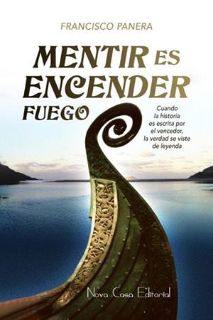 MENTIR ES ENCENDER FUEGO | PODI74142 | PANERA  FRANCISCO | Llibres Parcir | Llibreria Parcir | Llibreria online de Manresa | Comprar llibres en català i castellà online