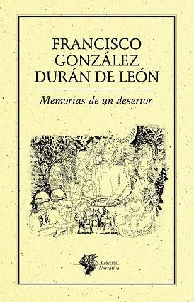 MEMORIAS DE UN DESERTOR | PODI64401 | GONZÁLEZ DURÁN DE LEÓN  FRANCISCO | Llibres Parcir | Librería Parcir | Librería online de Manresa | Comprar libros en catalán y castellano online