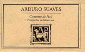CANUTERO DE PERÚ. PERIQUETES DE LITERATURA 2005 | PODI27984 | SUAVES  ARDURO | Llibres Parcir | Librería Parcir | Librería online de Manresa | Comprar libros en catalán y castellano online
