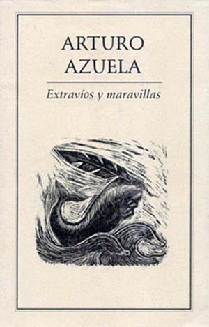 EXTRAVÍOS Y MARAVILLAS | PODI27993 | AZUELA  ARTURO | Llibres Parcir | Llibreria Parcir | Llibreria online de Manresa | Comprar llibres en català i castellà online