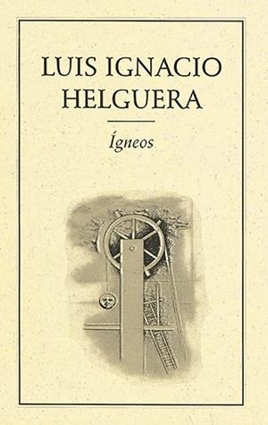 ÍGNEOS | PODI27997 | HELGUERA  LUIS IGNACIO | Llibres Parcir | Llibreria Parcir | Llibreria online de Manresa | Comprar llibres en català i castellà online