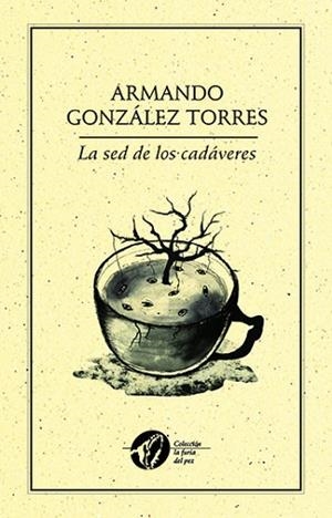 SED DE LOS CADÁVERES | PODI28002 | GONZÁLEZ TORRES  ARMANDO | Llibres Parcir | Llibreria Parcir | Llibreria online de Manresa | Comprar llibres en català i castellà online