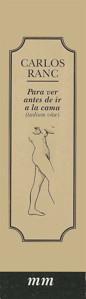 PARA VER ANTES DE IR A LA CAMA (TAEDIUM VITAE) | PODI28013 | RANC  CARLOS | Llibres Parcir | Llibreria Parcir | Llibreria online de Manresa | Comprar llibres en català i castellà online